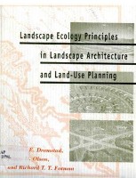 Landscape Ecology Principles in Landscape Architecture and Land Use Planning